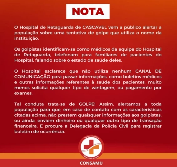 CASCAVEL: Hospital de Retaguarda emite NOTA alertando contra Golpe usando nome da Instituição.