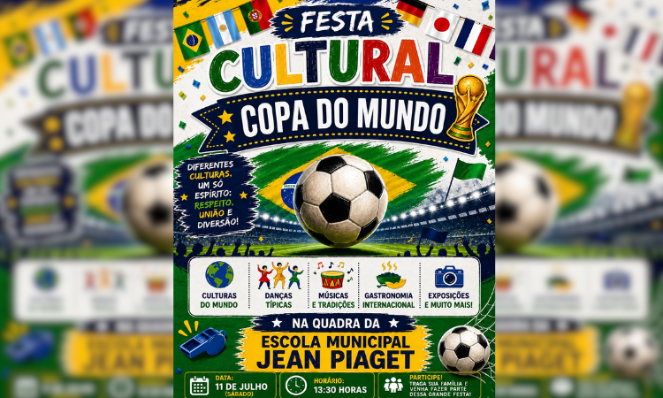 Escola Municipal Jean Piaget realiza grande Festa Cultural com o tema Copa do Mundo em julho