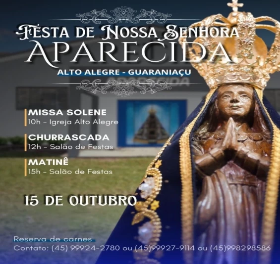 GUARANIAÇU: Comunidade Alto Alegre promove festa em honra a Nossa Senhora Aparecida.