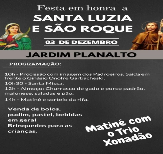 GUARANIAÇU: Diretoria do Bairro Jardim Planalto promove festa em honra a Santa Luzia e São Roque.