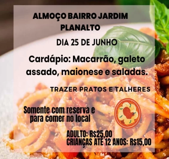 GUARANIAÇU: Jardim Planalto promove Almoço com Macarronada e Galeto Assando no próximo dia 25.