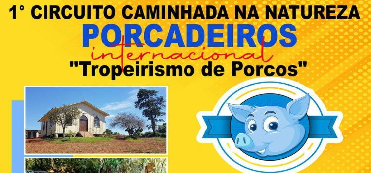 GUARANIAÇU: Município sedia o 1° Circuito Caminhada na Natureza Porcadeiros Internacional.