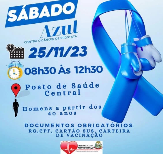 GUARANIAÇU: Secretaria de Saúde promove Sábado Azul com realização de exames para prevenção do Câncer de Próstata para os homens.