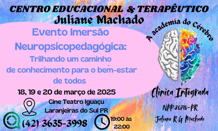 Primeiro Evento anual Imersão Neuropsicopedagógica Promove Conhecimento e Bem-Estar em Laranjeiras do Sul