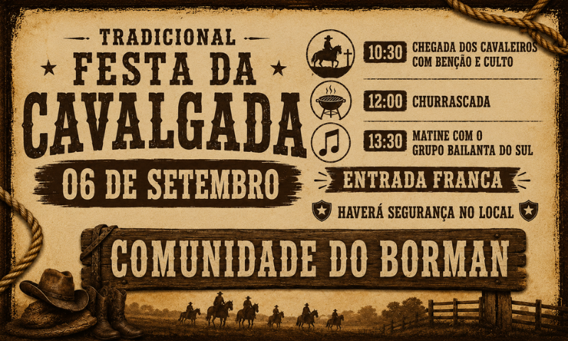 Tradicional Festa da Cavalgada reúne tropeiros e comunidade no próximo dia 06 de setembro na Comunidade do Borman